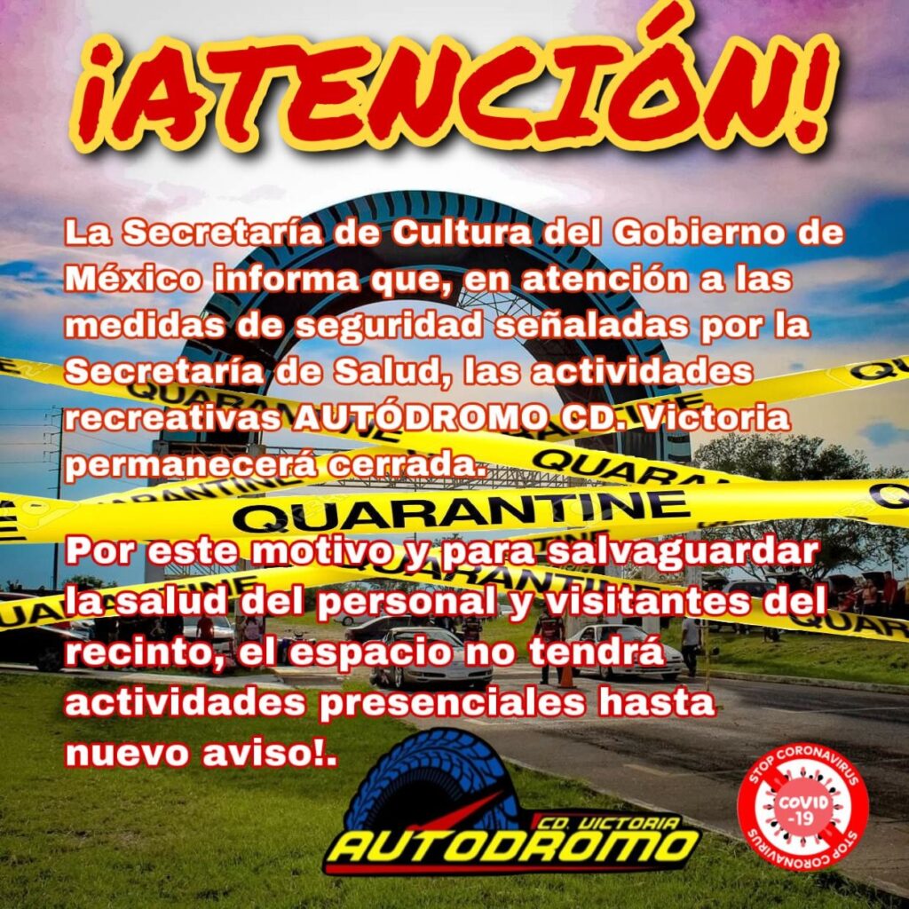 Cancelan actividades en el Autódromo de Ciudad Victoria por COVID-19