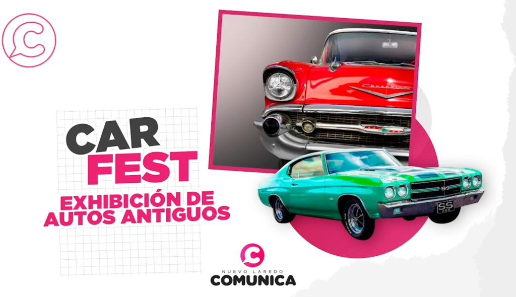 Enciendan motores; llega a Nuevo Laredo el Car Fest 2022