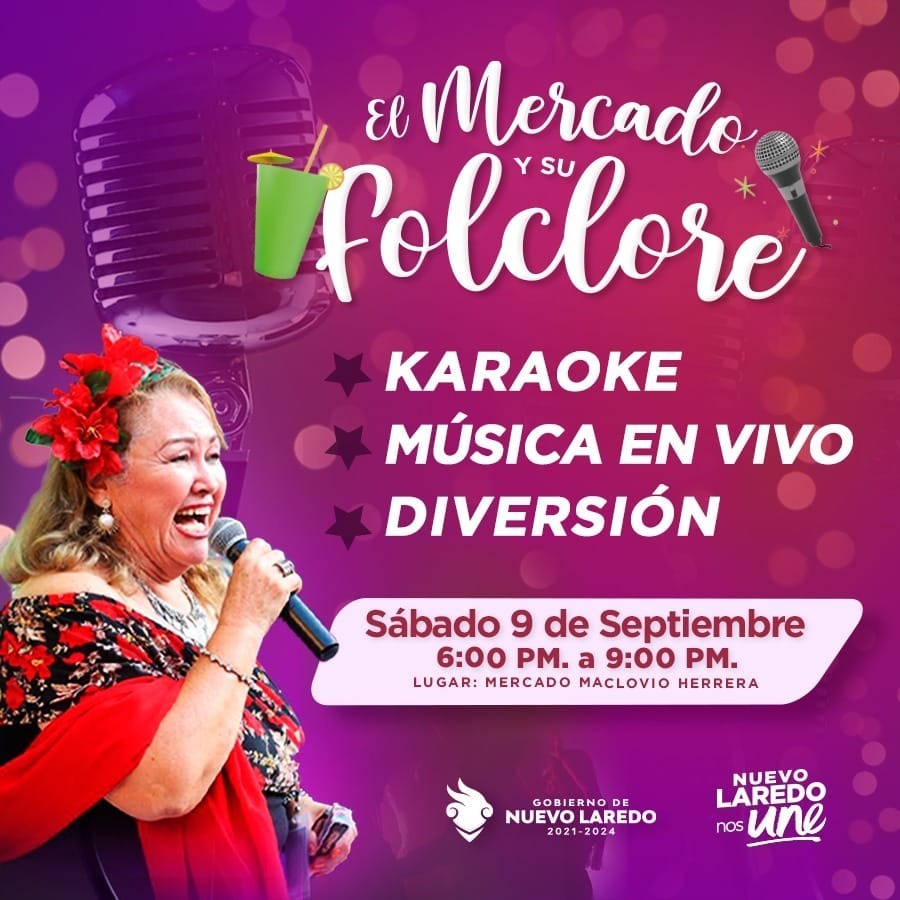 Invitan a divertirse en “El Mercado y su Folklore” en Nuevo Laredo