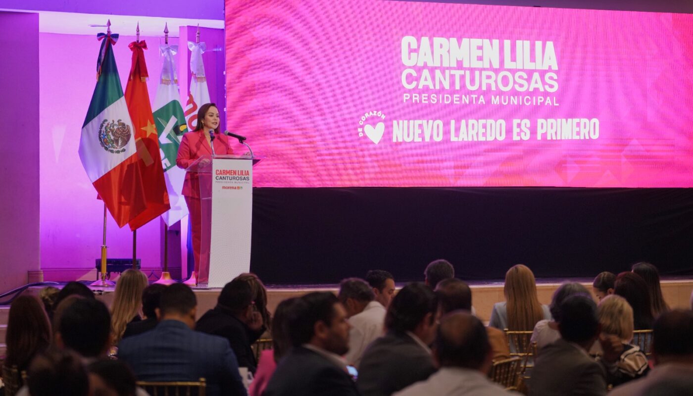 Presenta Carmen Lilia Canturosas 257 propuestas para consolidar la transformación de Nuevo Laredo