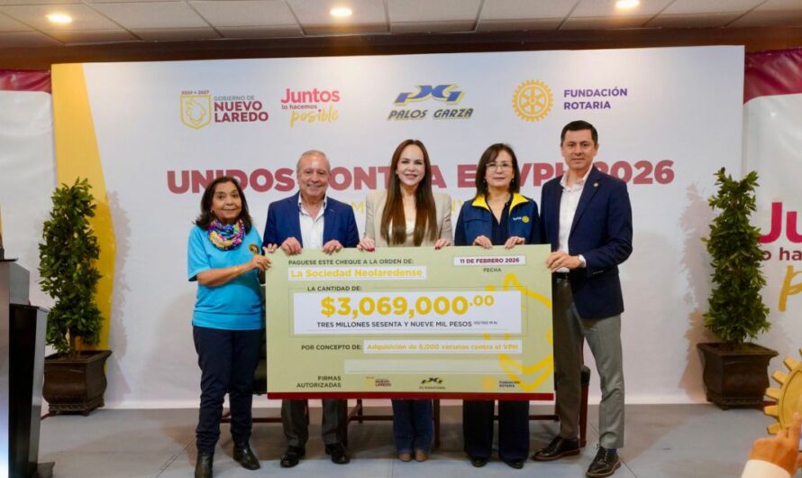 Refrenda Gobierno de Nuevo Laredo compromiso con bienestar de la niñez; anuncia junto a Rotarios y PG Maratones campaña de vacunación contra el VPH